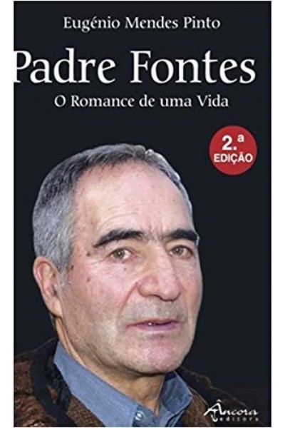 PADRE FONTES O ROMANCE DE UMA VIDA
