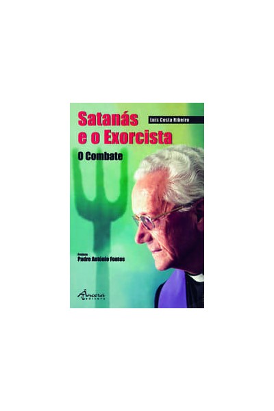 SATANÁS E O EXORCISTA: O COMBATE