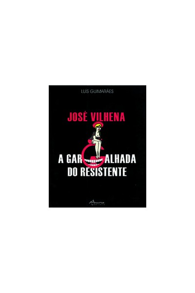 JOSÉ VILHENA: A GARGALHADA DO RESISTENTE