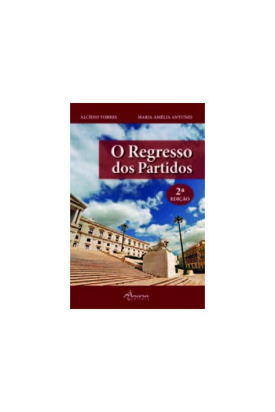 O REGRESSO DOS PARTIDOS (2ª ED.)