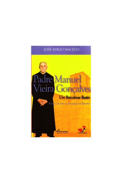 PE. MANUEL V. GONÇALVES-UM BARCELENSE ILUSTRE