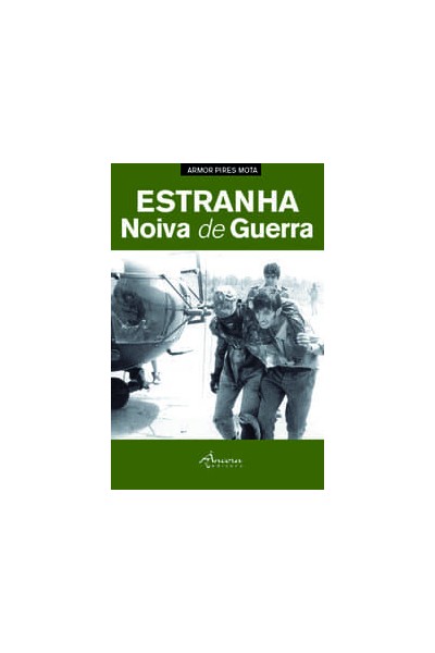 ESTRANHA NOIVA DE GUERRA