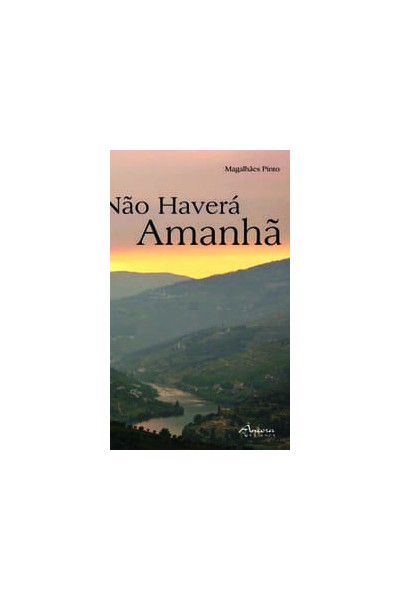 NÃO HAVERÁ AMANHÃ