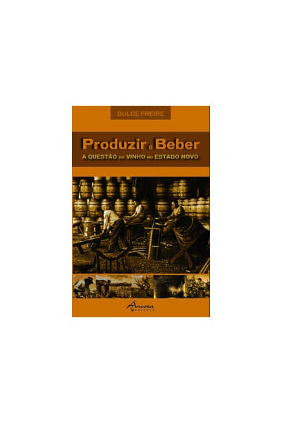 PRODUZIR E BEBER