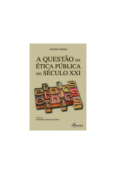 A QUESTÃO DA ÉTICA PÚBLICA NO SEC. XXI