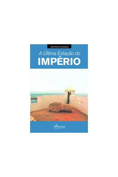 A ÚLTIMA ESTAÇÃO DO IMPÉRIO
