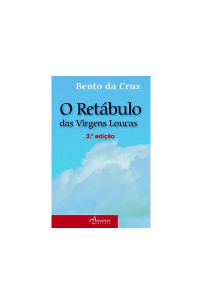 RETÁBULO DAS VIRGENS LOUCAS (2ª ED.)