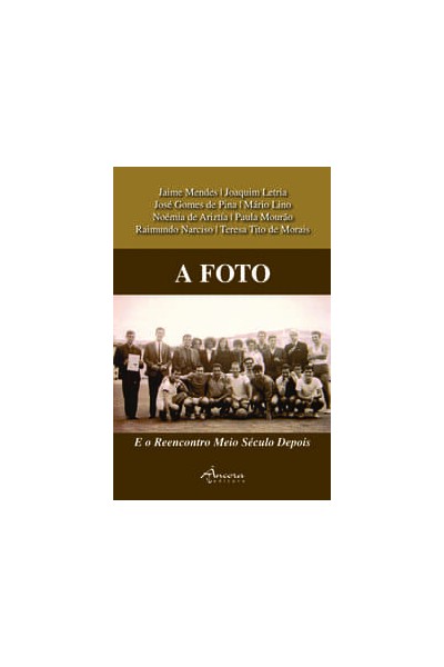 A FOTO: E O REENCONTRO MEIO SÉCULO DEPOIS