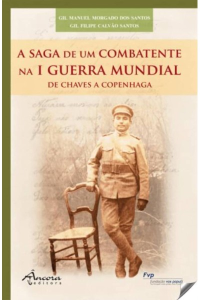 A SAGA DE UM COMBATENTE