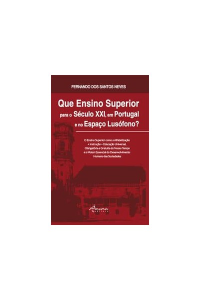 QUE ENSINO SUPERIOR PARA O SÉCULO XXI