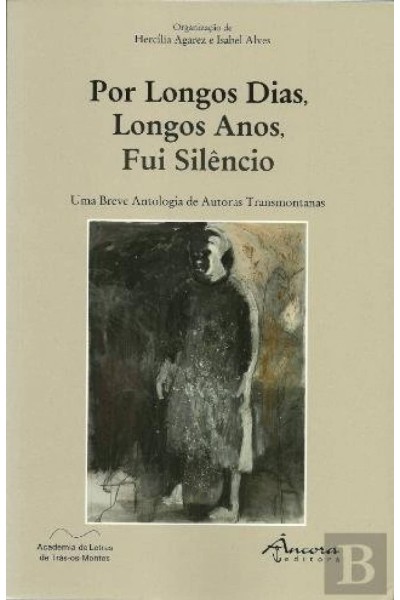 POR LONGOS DÍAS, LONGOS ANOS, FUI SILÉNCIO