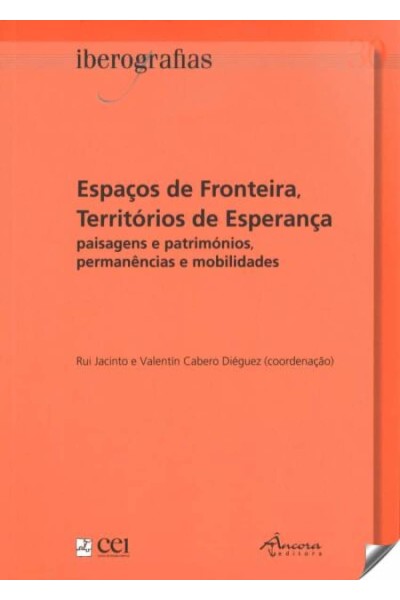 ESPAÇOS DE FRONTEIRA, TERRITORIOS DE ESPERANÇA