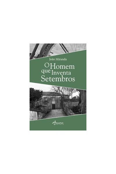 O HOMEM QUE INVENTA SETEMBROS