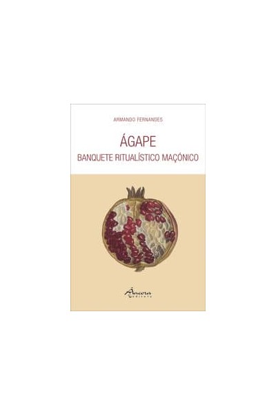 ÁGAPE: BANQUETE RITUALÍSTICO MAÇÓNICO