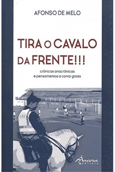TIRA O CAVALO DA FRENTE!!!