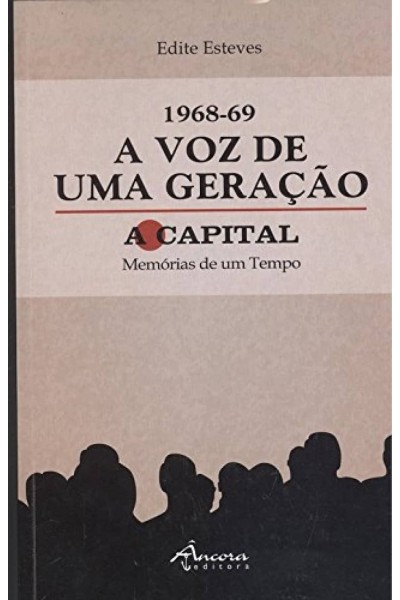 1968-69 VOZ DE UMA GERAÇAO: A CAPITAL