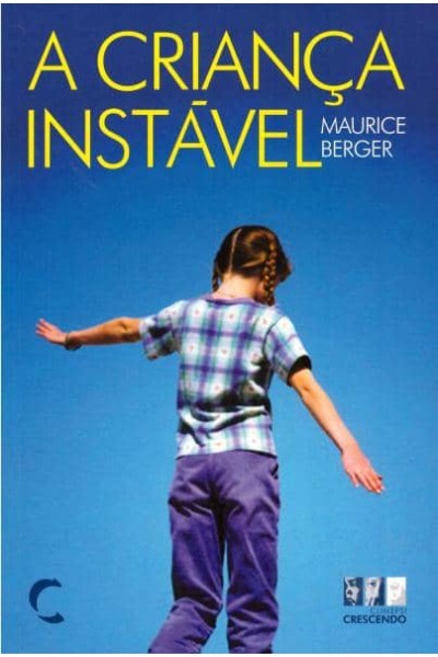 CRIANÇA INSTÁVEL, A