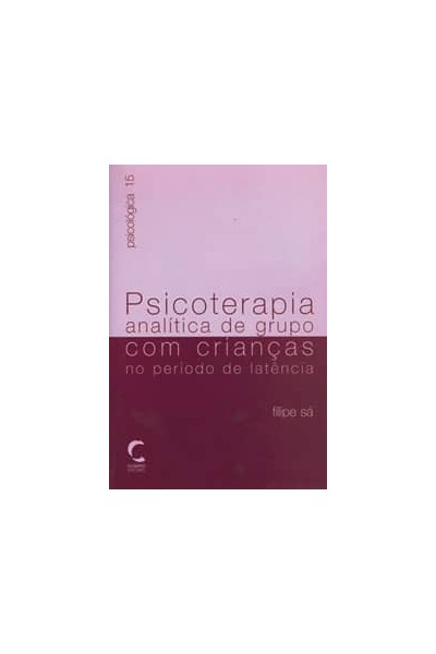 PSICOTERAPIA ANALÍTICA DE GRUPO COM CRIANÇAS NO PERÍODO DE LATENCIA