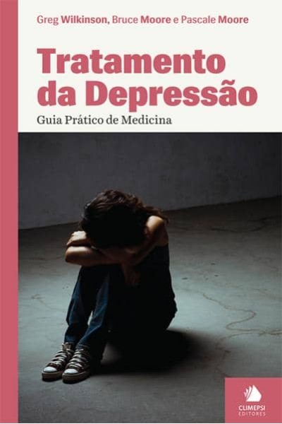 TRATAMENTO DA DEPRESSAO - GUIA PRÁTICO DE MEDICINA