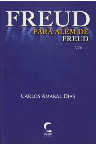 FREUD PARA ALÉM DE FREUD - VOL. II