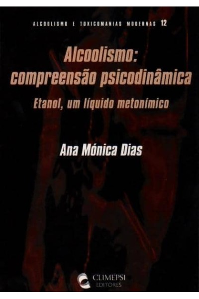 ALCOOLISMO - COMPREENSAO PSICODINAMICA