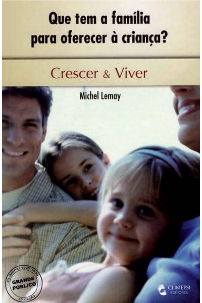 QUE TEM A FAMÍLIA PARA OFERECER Á CRIANÇA?
