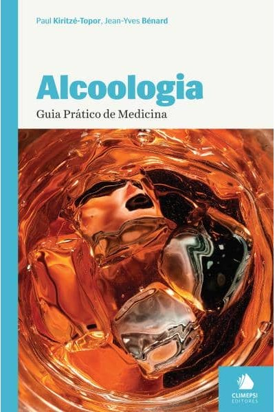 ALCOOLOGIA - GUIA PRÁTICO DE MEDICINA