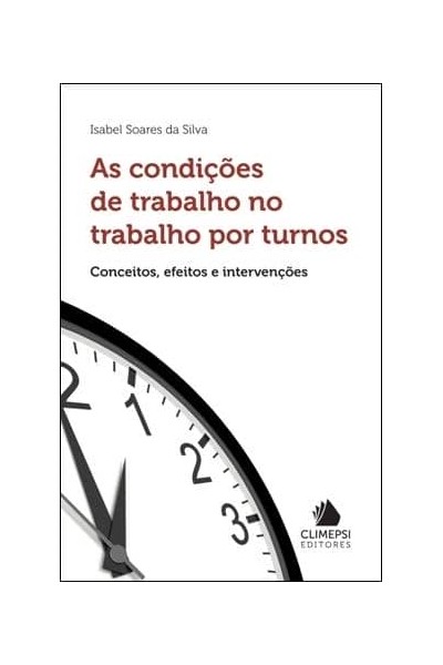 CONDIÇOES DE TRABALHO NO TRABALHO POR TURNOS, AS