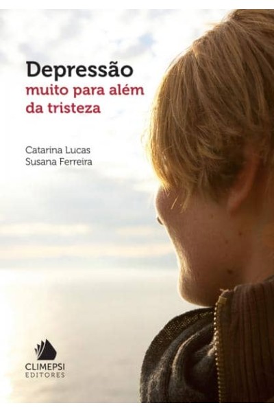 DEPRESSAO MUITO PARA ALÉM DA TRISTEZA