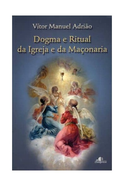 (PORT).DOGMA E RITUAL DA IGREJA E DA MACONARIA