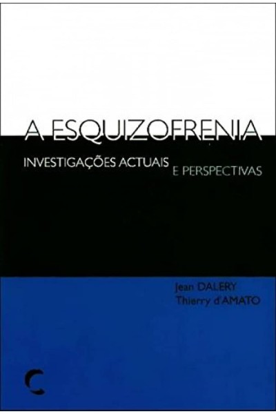 ESQUIZOFRENIA, A