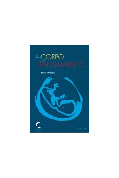 DO CORPO AO PENSAMENTO