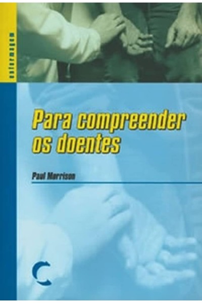 PARA COMPREENDER OS DOENTES