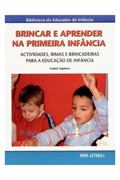 BRINCAR E APRENDER NA PRIMEIRA INFÂNCIA