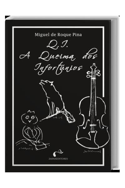 Q.I.: A QUEIMA DOS INFORTÚNIOS