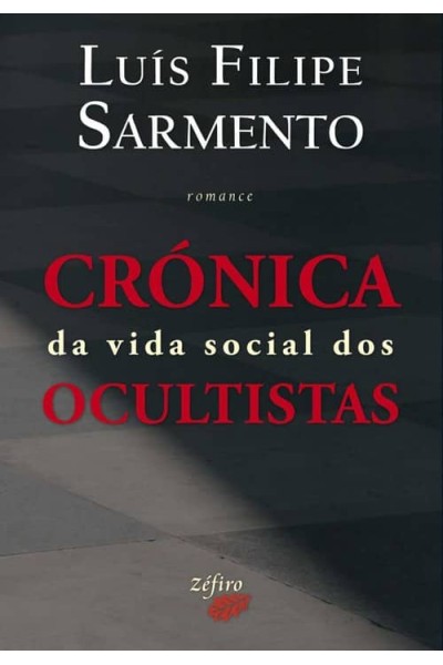 CRÓNICA DA VIDA SOCIAL DOS OCULTISTAS