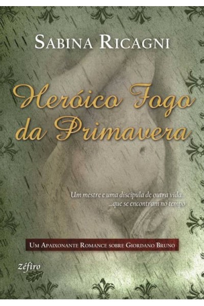 HERÓICO FOGO DA PRIMAVERA