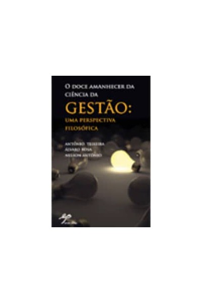 O DOCE AMANHECER DA CIÊNCIA DA GESTÃO