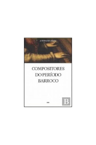 COMPOSITORES DO PERÍODO BARROCO