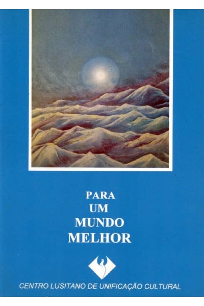 PARA UM MUNDO MELHOR