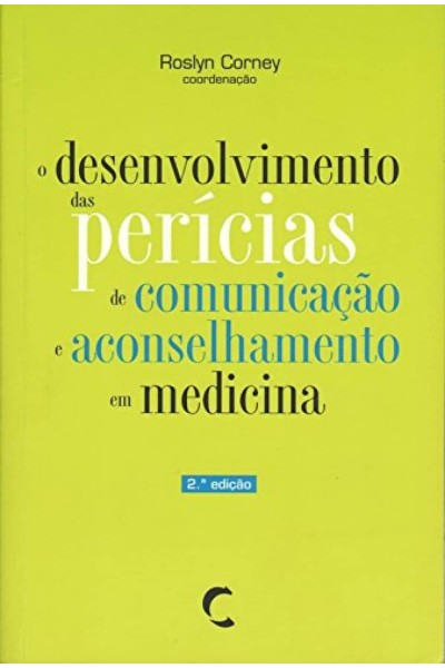DESENVOLVIMENTO DAS PERÍCIAS DE COMUNICAÇAO E ACONSELHAMENTO EM MEDICINA, O