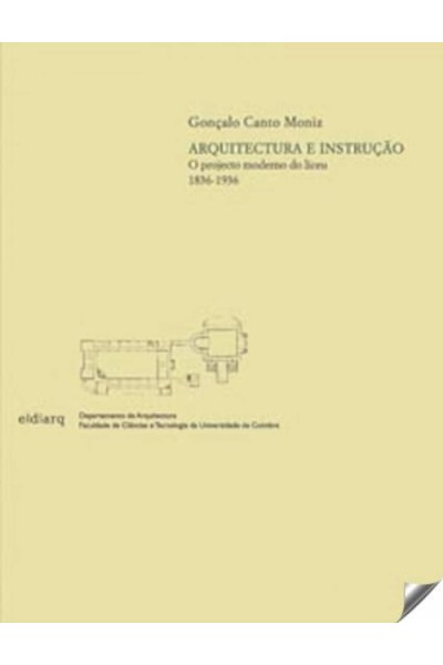ARQUITECTURA E INSTRUÇAO: PROJECTO MODERNO DO LICEU