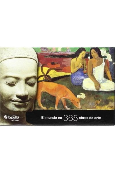 EL MUNDO EN 365 OBRAS DE ARTE *** CATAPULTA, EDIT. ***