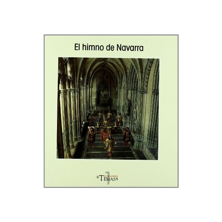 El himno de Navarra: Marcha para la entrada del Reyno