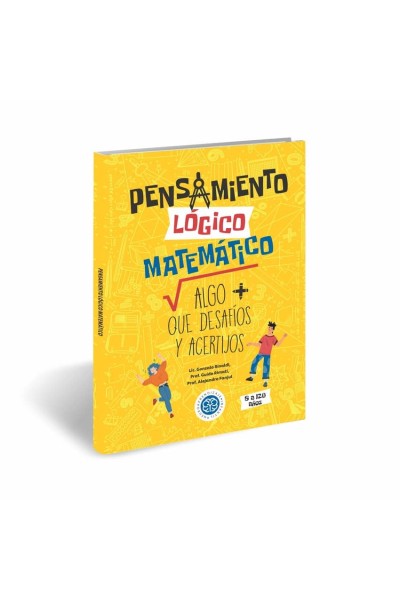 PENSAMIENTO LOGICO MATEMATICO. ALGO MÁS QUE DESAFÍOS Y ACERTIJOS