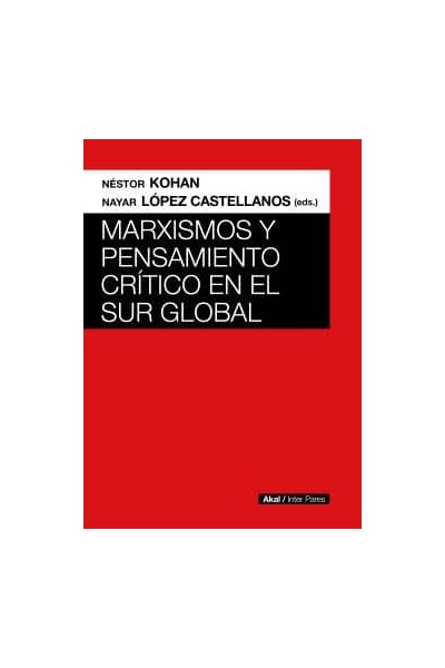 MARXISMOS Y PENSAMIENTO CRÍTICO EN EL SUR GLOBAL