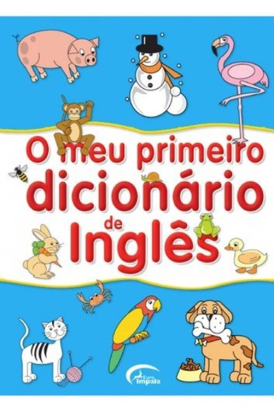 O MEU PRIMEIRO DICIONÁRIO DE INGLÊS
