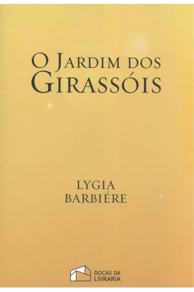 O JARDIM DOS GIRASSÓIS