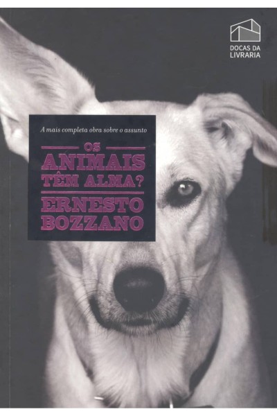 OS ANIMAIS TÊM ALMA?