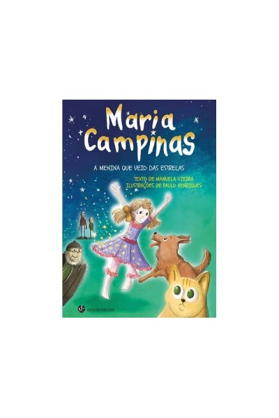 MARIA CAMPINAS, A MENINA QUE VEIO DAS ESTRELAS